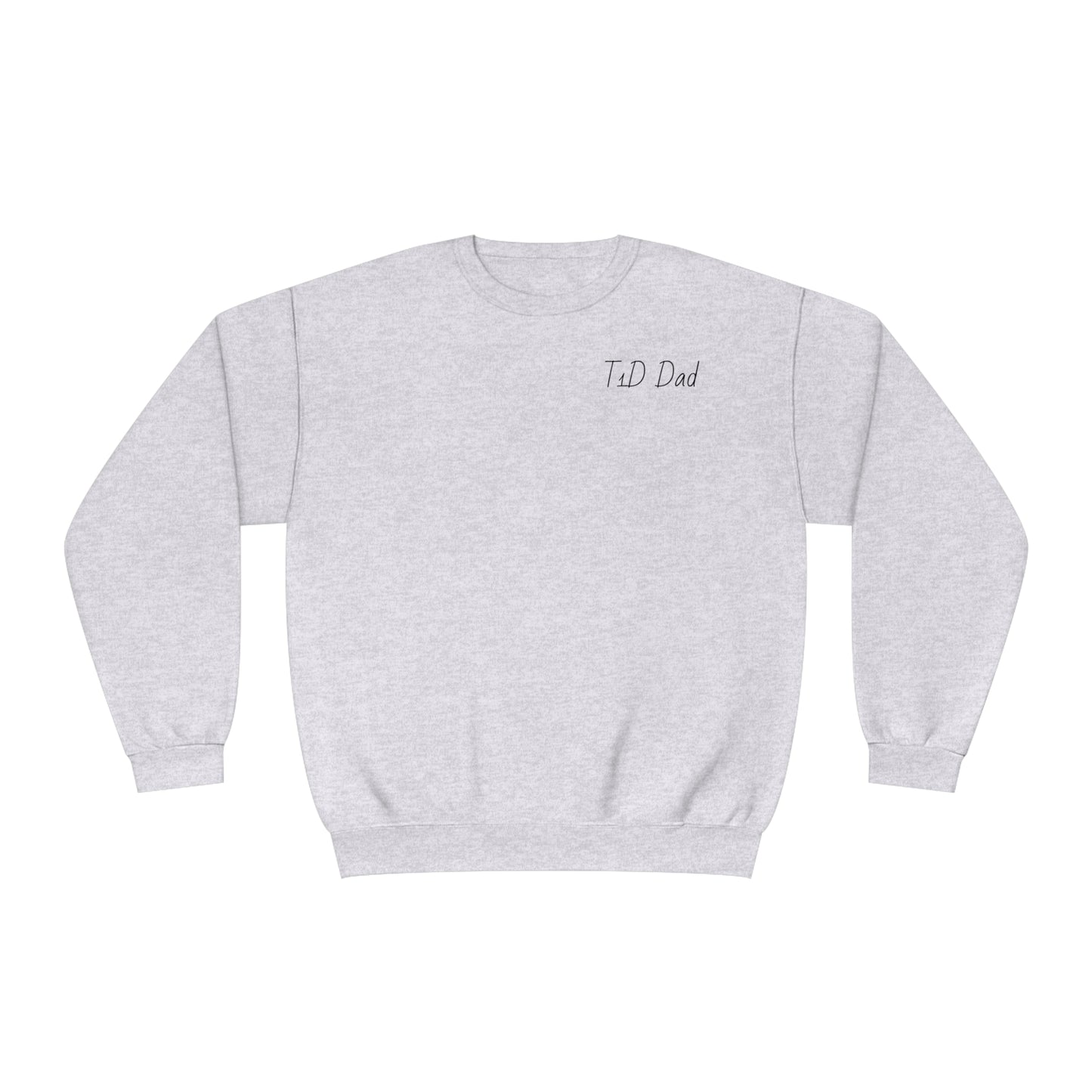 T1D Dad Crewneck Sweatshirt