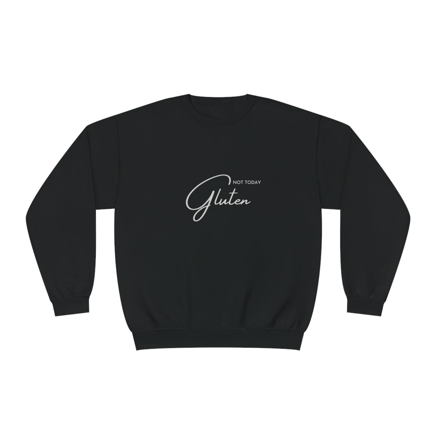 Not Today Gluten Crewneck Sweatshirt