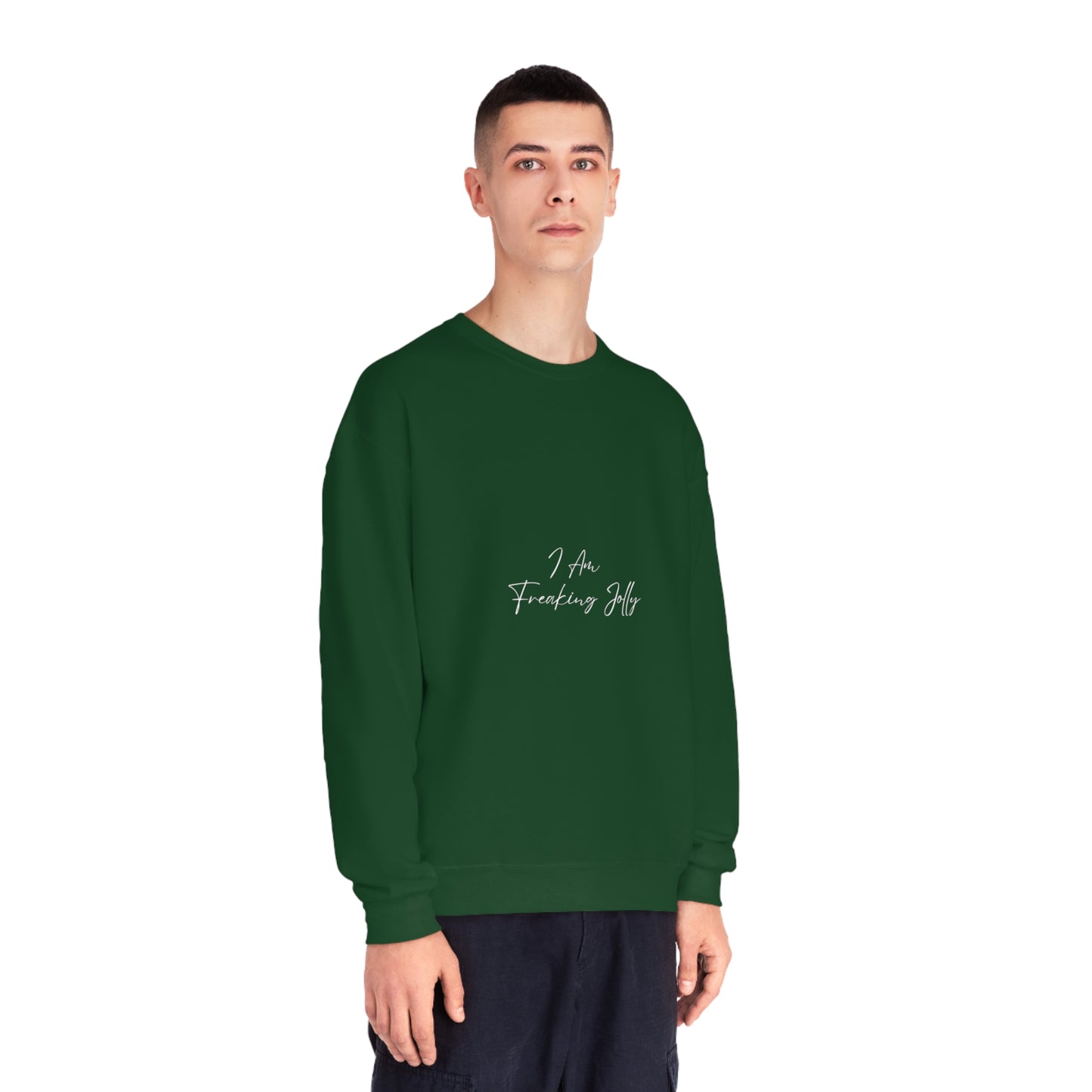 I Am Freaking Jolly Crewneck Sweatshirt